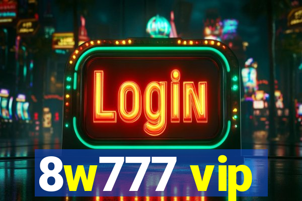 8w777 vip